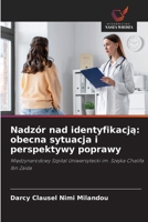 Nadzór nad identyfikacją: obecna sytuacja i perspektywy poprawy 6209590853 Book Cover