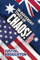 In-different times of chaos! 1922527564 Book Cover