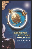 Concentric Relations : Unknown Ties 1733811427 Book Cover