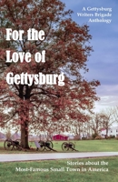 For the Love of Gettysburg B09KNGDFTW Book Cover