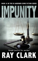 Impunity: Rough justice for murder 1804620831 Book Cover
