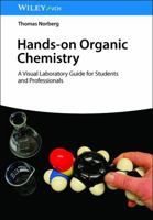 Hands-on Organic Chemistry: A Visual Laboratory Guide for Students and Professionals 3527356681 Book Cover