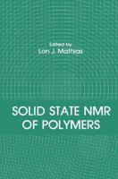 Solid State NMR of Polymers 1489924760 Book Cover