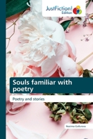 Souls familiar with poetry: Poetry and stories 6206740625 Book Cover