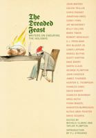 The Dreaded Feast: Writers on Enduring the Holidays 081098265X Book Cover