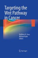 Targeting the Wnt Pathway in Cancer 1441980229 Book Cover
