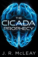 The Cicada Prophecy 1503042634 Book Cover
