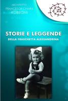 Storie E Leggende: Della Fraschetta Alessandrina 1729724884 Book Cover