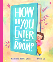 How Do You Enter a Room? 1964992451 Book Cover