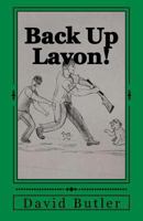 Back Up Lavon!: And Other Short Life Stories 1535585560 Book Cover