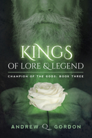 Kings of Lore and Legend 1634767977 Book Cover