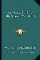 At Home In The Transvaal V2 1164581708 Book Cover
