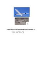 Composites for Civil and Military Aircraft's 1482047217 Book Cover