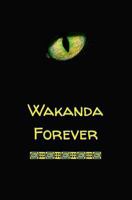 Wakanda Forever: Blank Journal and Movie Quote 1986191567 Book Cover