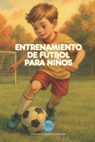 Entrenamiento de Fútbol para niños: Técnica, estrategia, habilidades y trucos para marcar la diferencia (Jóvenes Campeones) (Spanish Edition) B0F7G3N3W8 Book Cover