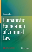 Humanistic Foundation of Criminal Law 9811997632 Book Cover