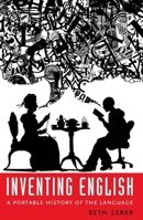 Inventing English: A Portable History of the Language 023113794X Book Cover