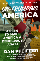Un-Trumping America 1538733579 Book Cover