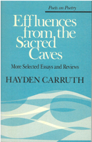 Effluences from the Sacred Caves: More Selected Essays and Reviews (Poetry on Poetry) 0472063499 Book Cover