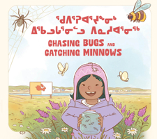 Chasing Bugs and Catching Minnows (Community Connection Series) 1774508664 Book Cover