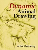 Dynamic Animal Drawing 0486470083 Book Cover