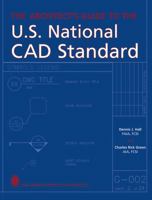 The Architect's Guide to the U.S. National CAD Standard 0471703788 Book Cover