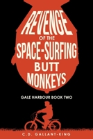Revenge of the Space-Surfing Butt Monkeys B09YMGFFF9 Book Cover