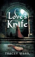 Love's Knife (Trobairitz Sleuth) 1739425774 Book Cover