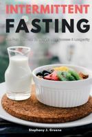 Intermittent Fasting: The Fast Diet Plan to Weight Loss Success & Longevity 1545010110 Book Cover