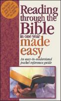 Reading Through the Bible in One Year Made Easy (Bible Made Easy) 1565637925 Book Cover