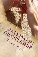 Walking in Discipleship 149740942X Book Cover