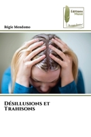 Désillusions et Trahisons 6139762561 Book Cover