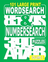 101 Large Print Word Search and Number Search Puzzles Volume 5: A one puzzle per page variety book for adults who love word and number games. B08D4VQ6R1 Book Cover