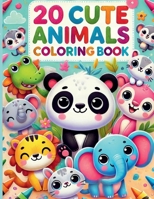 Cute Animal Coloring Book: Coloring Book for Kids and Toddlers Featuring Super Cute Animal Characters with Easy and Simple Designs for Relaxation | Great Gift for Kids and Parents Alike B0DS62Y43M Book Cover