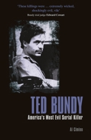 Ted Bundy: America's Most Evil Serial Killer 1789501776 Book Cover