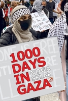 1000 Days in Gaza 1944608761 Book Cover