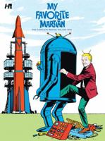 My Favorite Martian: The Complete Series Volume One 1932563792 Book Cover