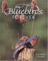 Bluebirds Forever 0896582493 Book Cover
