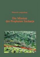 Die Mission des Propheten Sacharja (German Edition) 3000188541 Book Cover
