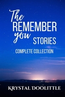 The Remember You Stories Complete Collection B0BNTT16SL Book Cover