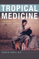 Tropical Medicine: A Clinical Text 0823240614 Book Cover