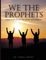 We the Prophets B0F46XLPV3 Book Cover
