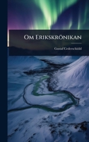 Om Erikskrönikan (Swedish Edition) 1024947939 Book Cover
