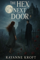 The Hex Next Door B0F79BMCZL Book Cover