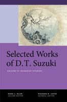 Selected Works of D.T. Suzuki, Volume IV: Buddhist Studies 0520269187 Book Cover
