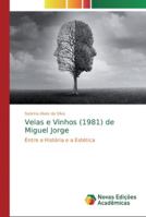 Veias e Vinhos (1981) de Miguel Jorge: Entre a História e a Estética 6139743583 Book Cover