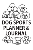 2025 Dog Sports Planner & Journal: A Dog Show Exhibitor's Complete Planning Workbook-Samoyed Smiles 1654617636 Book Cover