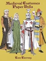 Medieval Costumes Paper Dolls (History of Costume) 0486289257 Book Cover