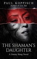 The Shaman's Daughter B0B2HML61N Book Cover
