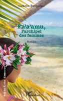 Fa'a'amu,: l'archipel des femmes (Rue Des Écoles) (French Edition) 2140276736 Book Cover